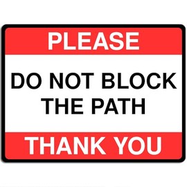 Polite Courtesy Notice Metal Sign for Street House Apartments Flats 15cm x 20cm - Please do not block the path