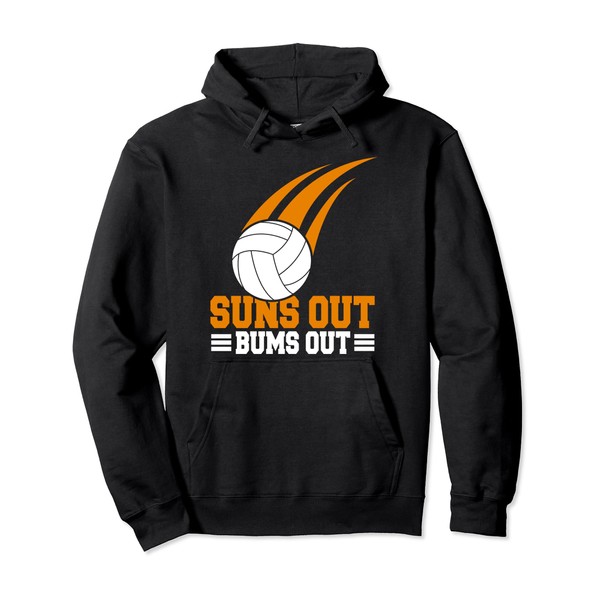 Volleyball Player - Suns Up Bums Out Volleyballer Pullover Hoodie