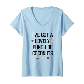 Womens I'VE GOT A LOVELY BUNCH OF COCONUTS V-Neck T-Shirt