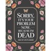 End Of Life Planner: Sorry, it’s Your Problem Now, Because