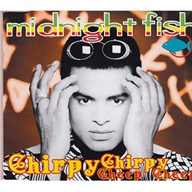 Chirpy chirpy cheep cheep (incl. 2 versions, 1995)