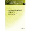 Assessing Interactional Competence: Principles, Test Development and Validation through an