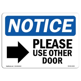 OSHA Notice Sign - Notice Please Use Other Door | Aluminum Sign | Protect Your Business, Construction Site, Warehouse & Shop Area |  Made in The USA