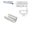 RecPro 1" White Flexible RV Screw Cover Trim Molding w/Leg