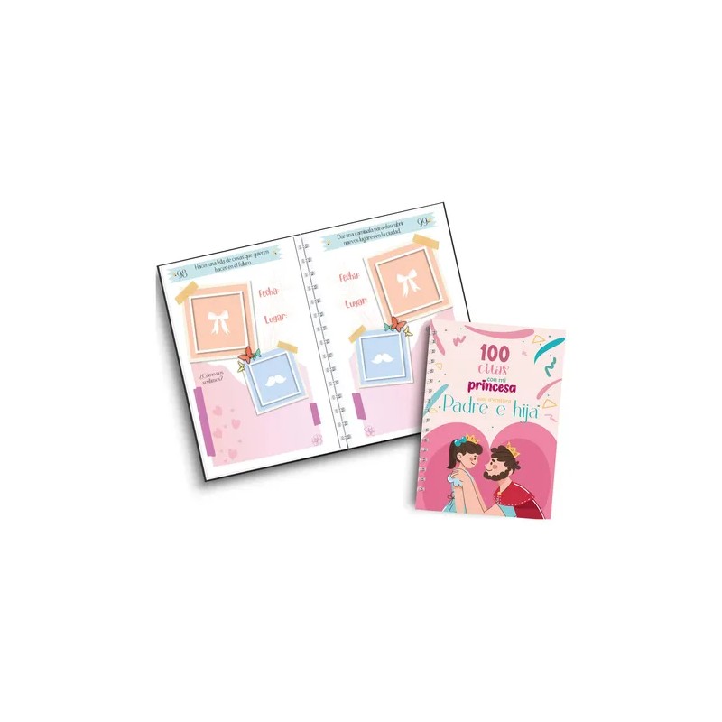 Cuaderno 100 Citas Con Mi Princesa Padre E Hija Rosa