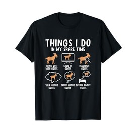Things I Do In My Spare Time Goat Lover Farmer Goat Owner T-Shirt