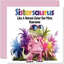 Sister Birthday Card - Roarsome Sistersaurus - Happy Birthday Card for Sister from Brother Sister, 145mm x 145mm Dinosaur Bday Greeting Cards