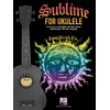 Sublime for Ukulele: 16 Fan Favorites Arranged with Vocal Melody