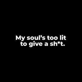 Vinyl Wall Art Decal - My Soul's Too Lit to Give A Sh!t - 7" x 30" - Modern Positive Motivational Life Quote for Home Bedroom Closet Dorm Room Living Room Apartment Decoration Sticker