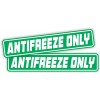 Unbranded/Generic pair - Antifreeze Only Vinyl Stickers Decals Coolant Engine