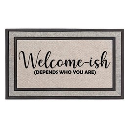 Daylor Outdoor Indoor Doormat 18" x 30" Gray/Beige/Black Rubber Backed Door Mat Welcome-ish Depends Who You are Funny