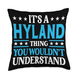 Hyland Gifts Family Tee Last Name Birthday Gifts Thing Surname Funny Family Last Name Hyland Throw Pillow, 18x18, Multicolor