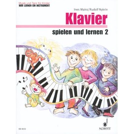 Klavier spielen und lernen: Band 2. Klavier. (Musik und Tanz für Kinder - Wir lernen ein Instrument, Band 2)