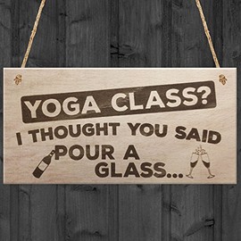 RED OCEAN I Thought You Said Pour A Glass Wooden Hanging Plaque Novelty Yoga Gift Sign