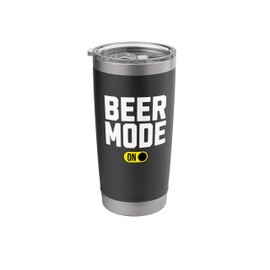 Beer Mode On, Funny Beer Drinker Saying Quote Stainless Steel Insulated Tumbler
