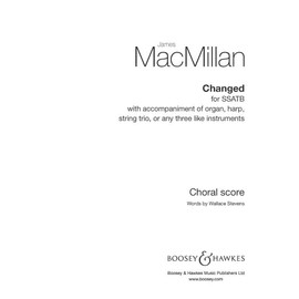 Changed: Words from "The Man with the Blue Guitar". mixed choir (SSATB) and organ (string trio or 3 equal instruments). Partition de chœur.