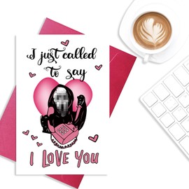 Funny Valentines Day Card For Boyfriend Girlfriend Husband Wife, I Called to Say I love you Card for Your loved Ones, Anniversary Card for Wife Husband, Birthday Card for Girlfriend Boyfriend