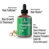 Pumpkin Seed Oil for Hair Growth. Strengthens & Hydrates Thinning,