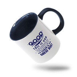 Navy Good Morning This Is God I'Ll Be Handling All Your Problems Today I Will Not Need Your Help To Have A Great Day! Ceramic Cup Colored Mug - Blue