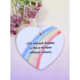 Life Without Dreams is Like A Rainbow Without Colours, Dream Big, Inspirational Quotes, Home Decor, Gift For Her, Ceramic Ornament