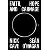 Faith, Hope and Carnage