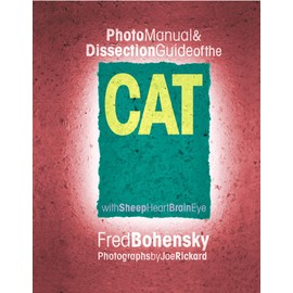 Photo Manual & Dissection Guide of the Cat: With Sheep Heart Brain Eye