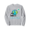 Let's go Flat Earth Fitness Motivation Funny Diet Sweatshirt