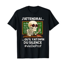 Teacher Humor Skeleton Silence Playful Life T-Shirt