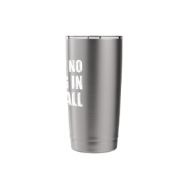 There's No Crying In Kickball Funny Kickball Stainless Steel Insulated Tumbler