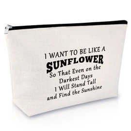 Sunflower Lover Gift Motivational Gift for Sister Friend Cosmetic Bag Inspirational Gift for Women Makeup Bag Encouragement Gift for Daughter Girls Birthday Gift for Girls Christmas Graduation Gift