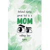 Funny Mother’s Day Journal Gift – “Behind Every Great Kid