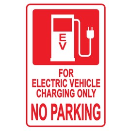 Electric Vehicle Charging ONLY NO Parking Sign – A Reminder for Charging EV only, A Vivid Design Plus UV Protection to Last Longer, Rust-Free Commercial Grade Aluminum at 12"x9" 0.04”