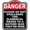 PLEASE DO NOT CHALLENGE THE ELEMENTAL MAGES TO A NATURE