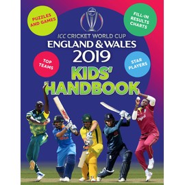 ICC Cricket World Cup Kids Hand Book: Star players and top teams, puzzles and games, fill-in results charts (ICC Cricket World Cup England & Wales ... puzzles and games, fill-in results charts)