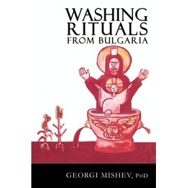 Washing Rituals from Bulgaria: Insights into the use of water and herbs in traditional healing practices in the Balkans