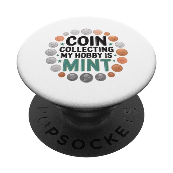 Coin Collector Numismatist Numismatics Coin Collecting PopSockets Adhesive PopGrip