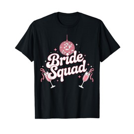 Bride Squad Disco Ball Bachelorette T-Shirt