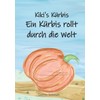 Kiki's Kürbis: Ein Kürbis rollt durch die Welt