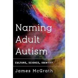 Naming Adult Autism: Culture, Science, Identity