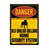 Old English Bulldog OEB sign Danger Security System door sign