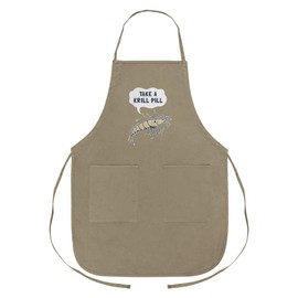 GRAPHICS & MORE Take a Krill Chill Pill Funny Humor Apron with Pockets