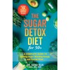 The Sugar Detox Diet for 50+: A Complete Guide to