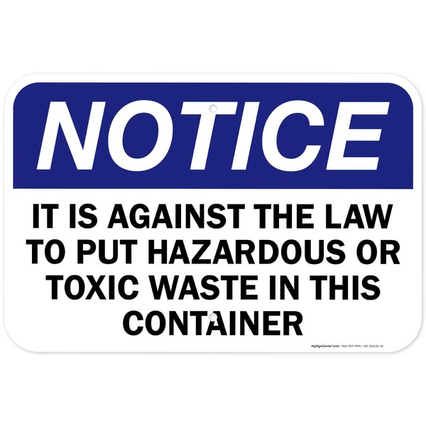 Notice It Is Against The Law To Put Hazardous or
