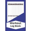 Workout LogBook: Workout Planner & Log Book