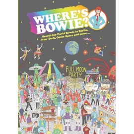 Where's Bowie?:Search for David Bowie in Berlin, Studio 54, Outer Space and more