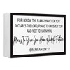 Jeremiah 29:11Wood Sign,For I Know the Plans I Have for