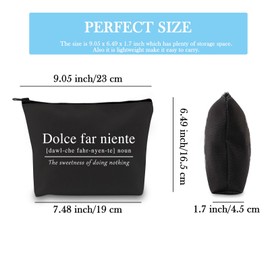 GJTIM Italian Themed gift Sweet Doing Nothing Italian quote gift Dolce far Niente Italy Lover gift Zipper Pouch Travel Bag (Dolce far Niente Black)
