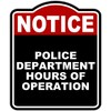 POLICE DEPARTMENT HOURS OF OPERATION Notice Red Black Aluminum Composite