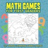 Math Games for First Graders: 1st Grade Learning Games Series