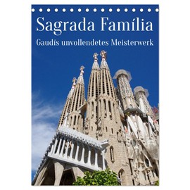 Sagrada Família - Gaudís unvollendetes Meisterwerk (Tischkalender 2026 DIN A5 hoch), CALVENDO Monatskalender